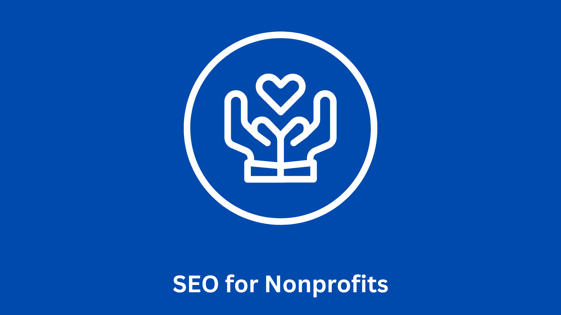 SEO for Nonprofits Increasing Awareness