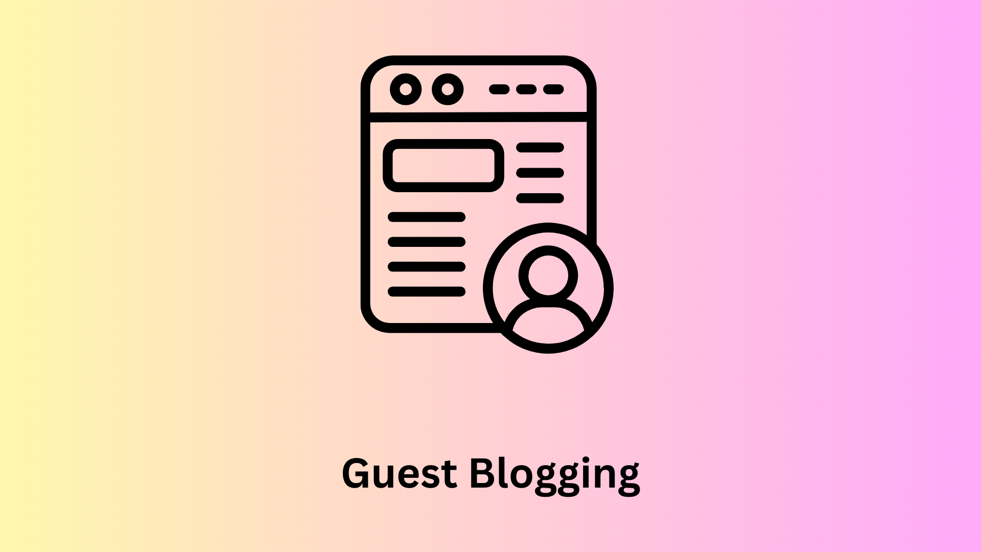 Guest Blogging: Effective Link Strategy