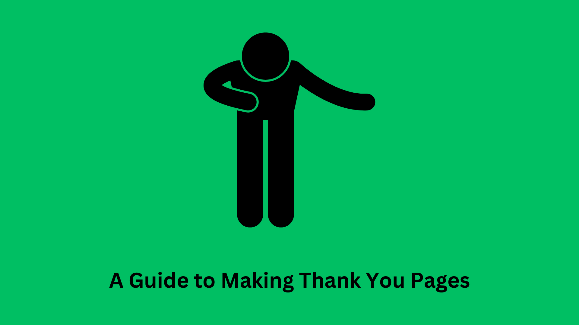 A Guide to Making Thank You Pages Work Better: Tracking and SEO