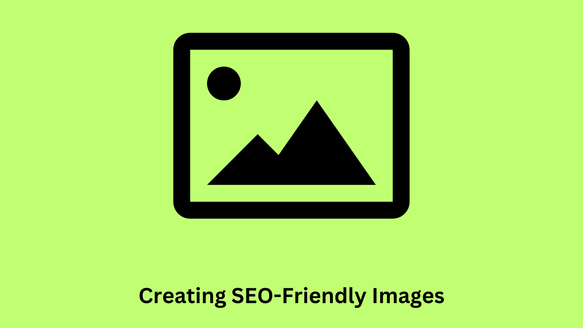 Creating SEO-Friendly Images: Alt Text and File Names