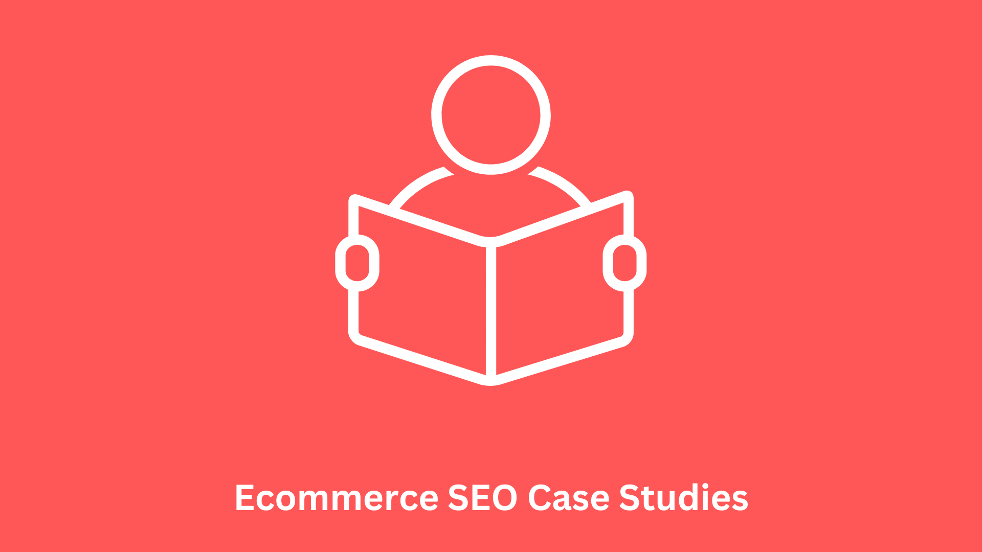 Ecommerce SEO Case Studies: Real-Life Success Stories