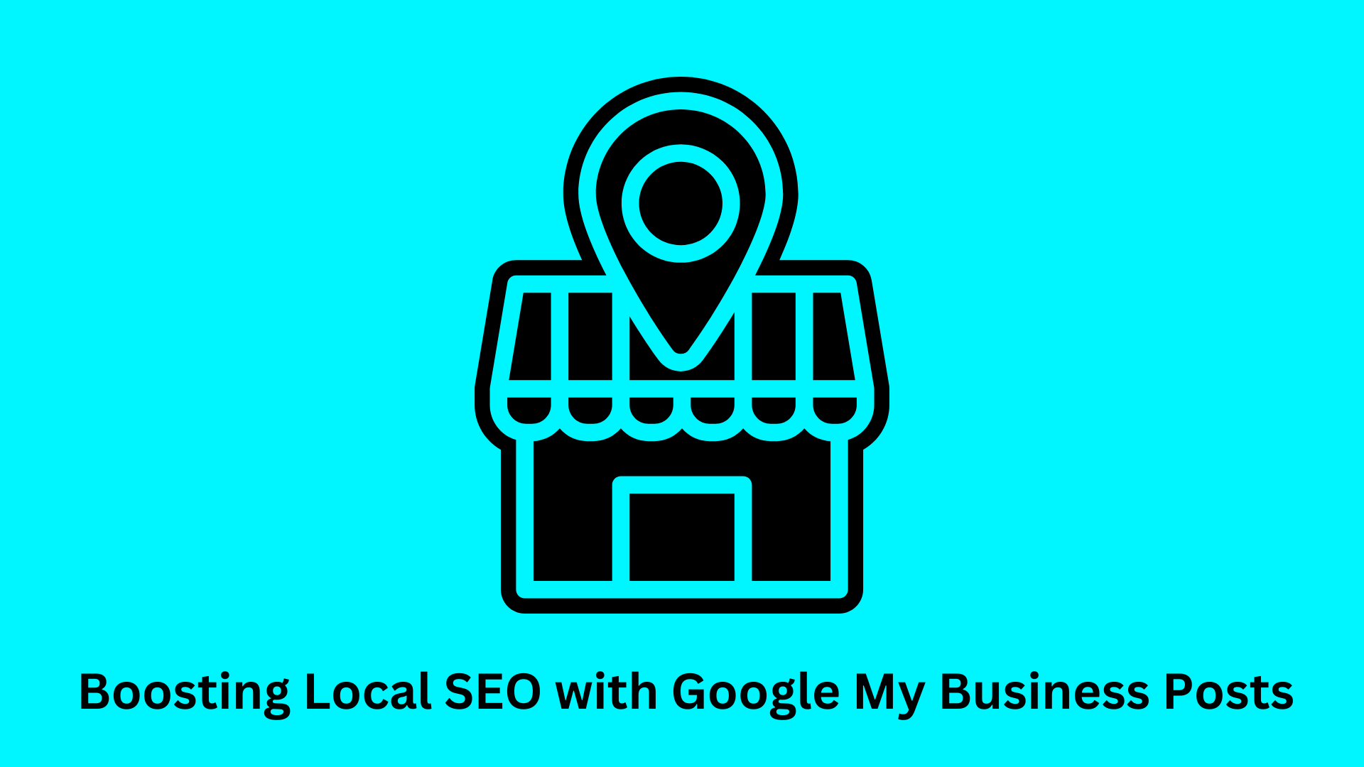 Boosting Local SEO with Google My Business Posts