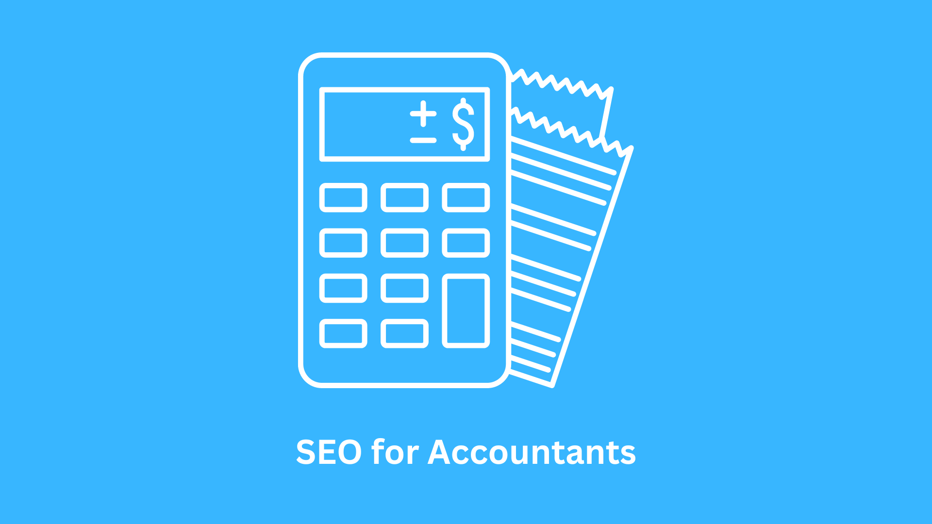 SEO for Accountants: Marketing Strategies for Financial Professionals