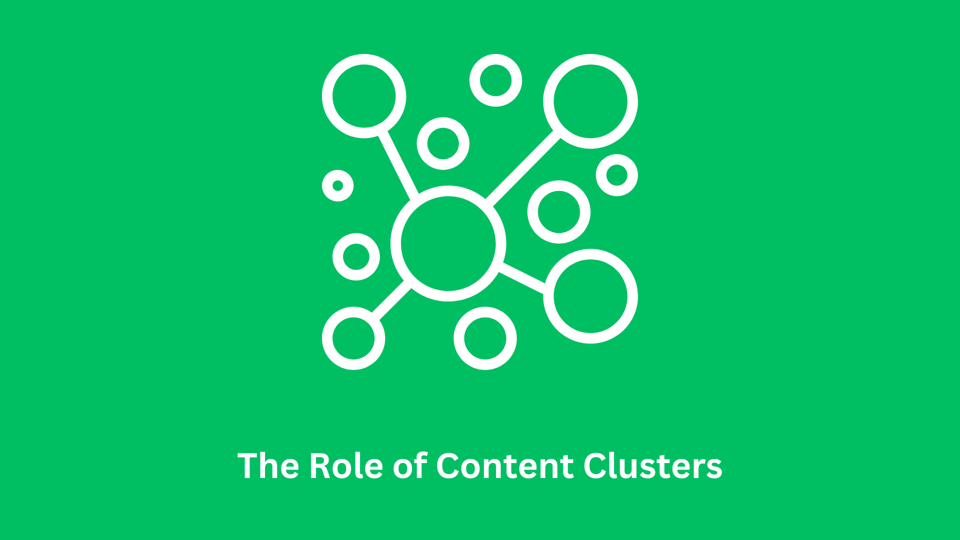 The Role of Content Clusters in SEO Strategy