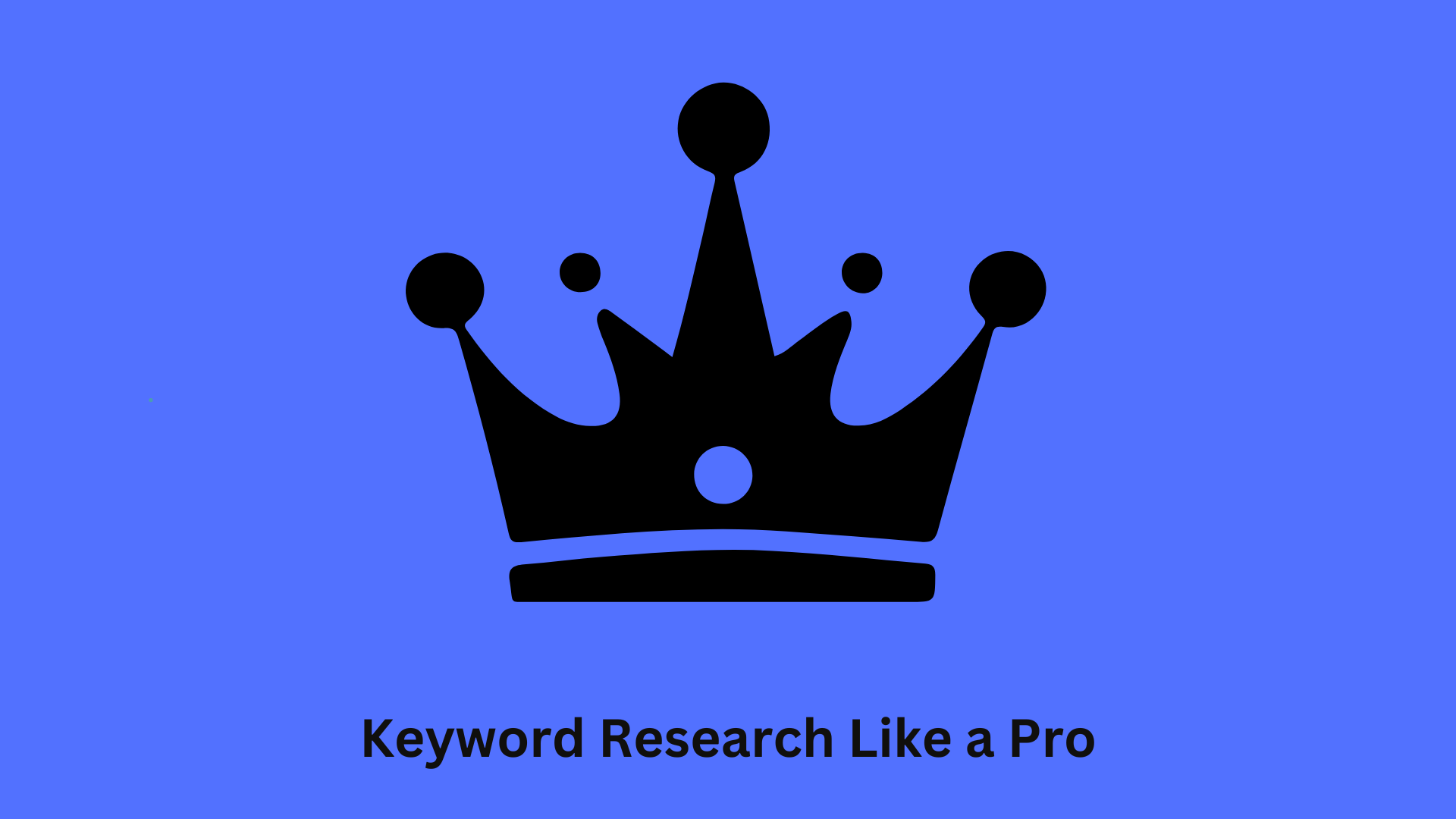 How to Conduct Keyword Research Like a Pro