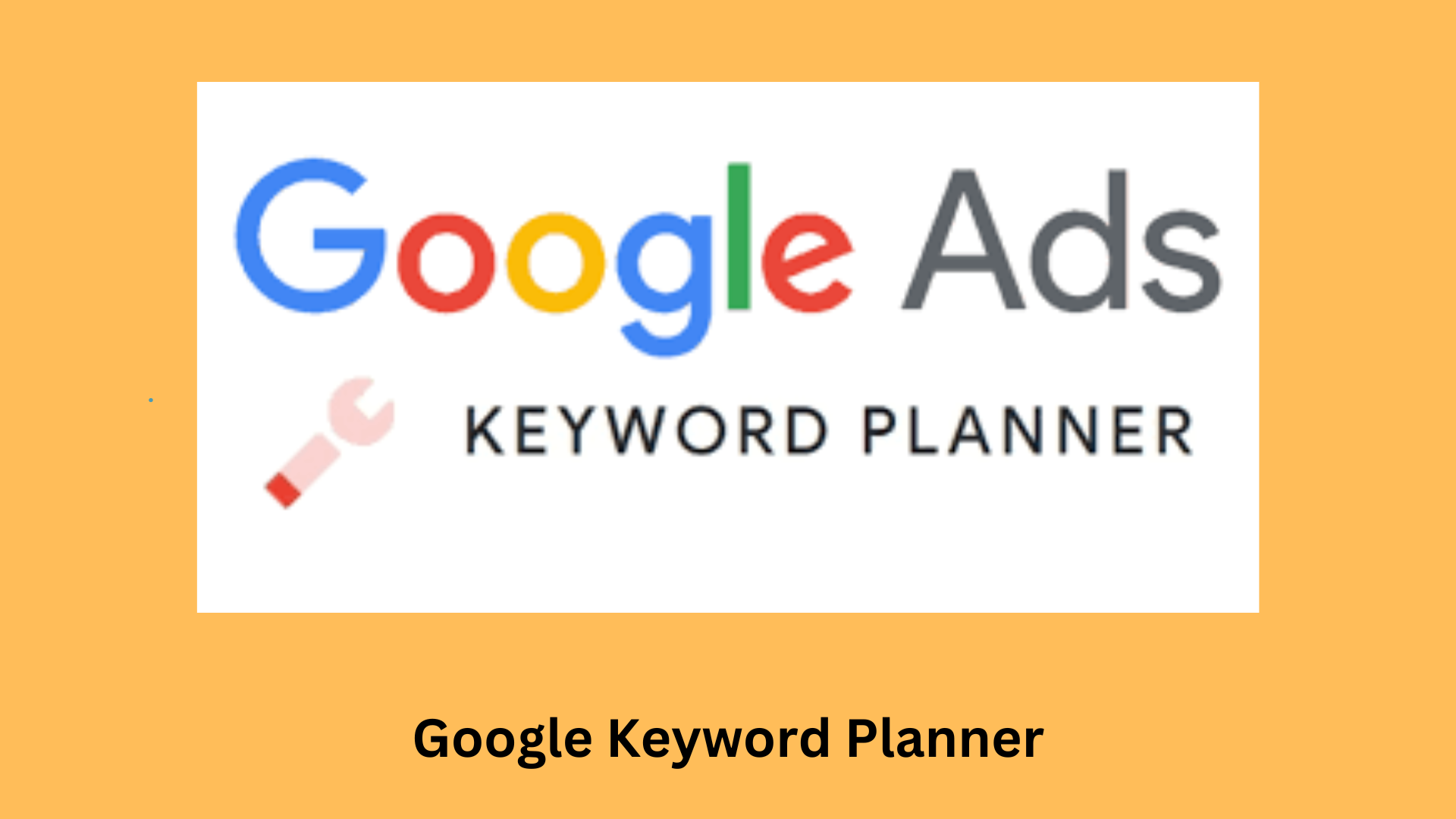 Maximizing Google Keyword Planner for Content Ideas