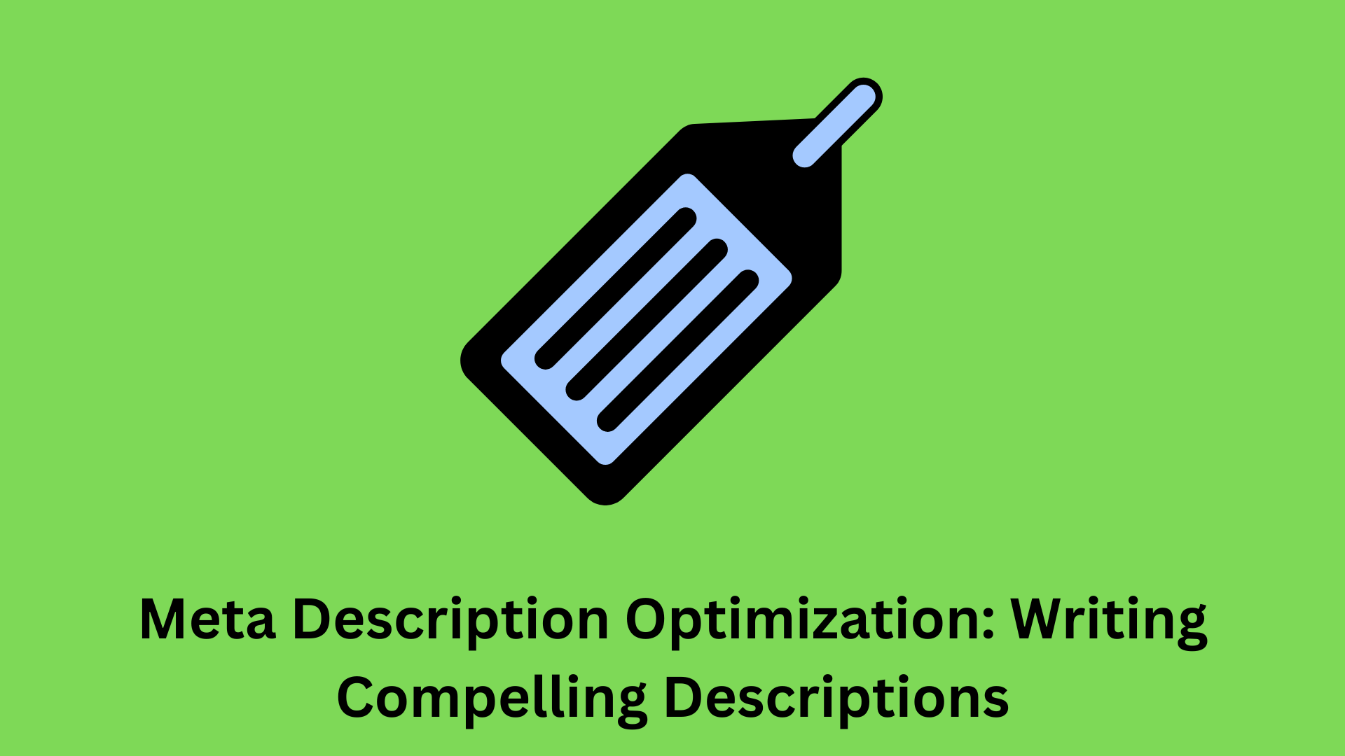 Meta Description Optimization: Writing Compelling Descriptions