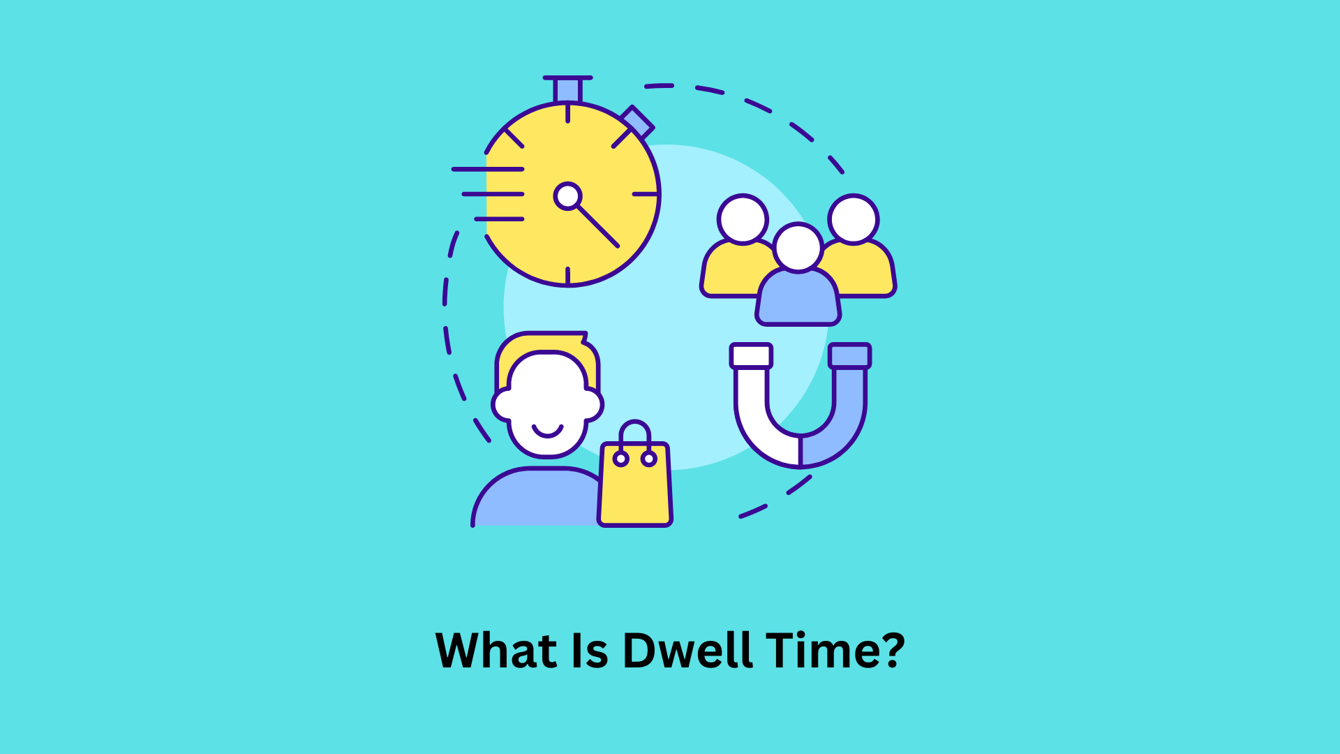 What Is Dwell Time? A Comprehensive Guide to Boosting User Engagement