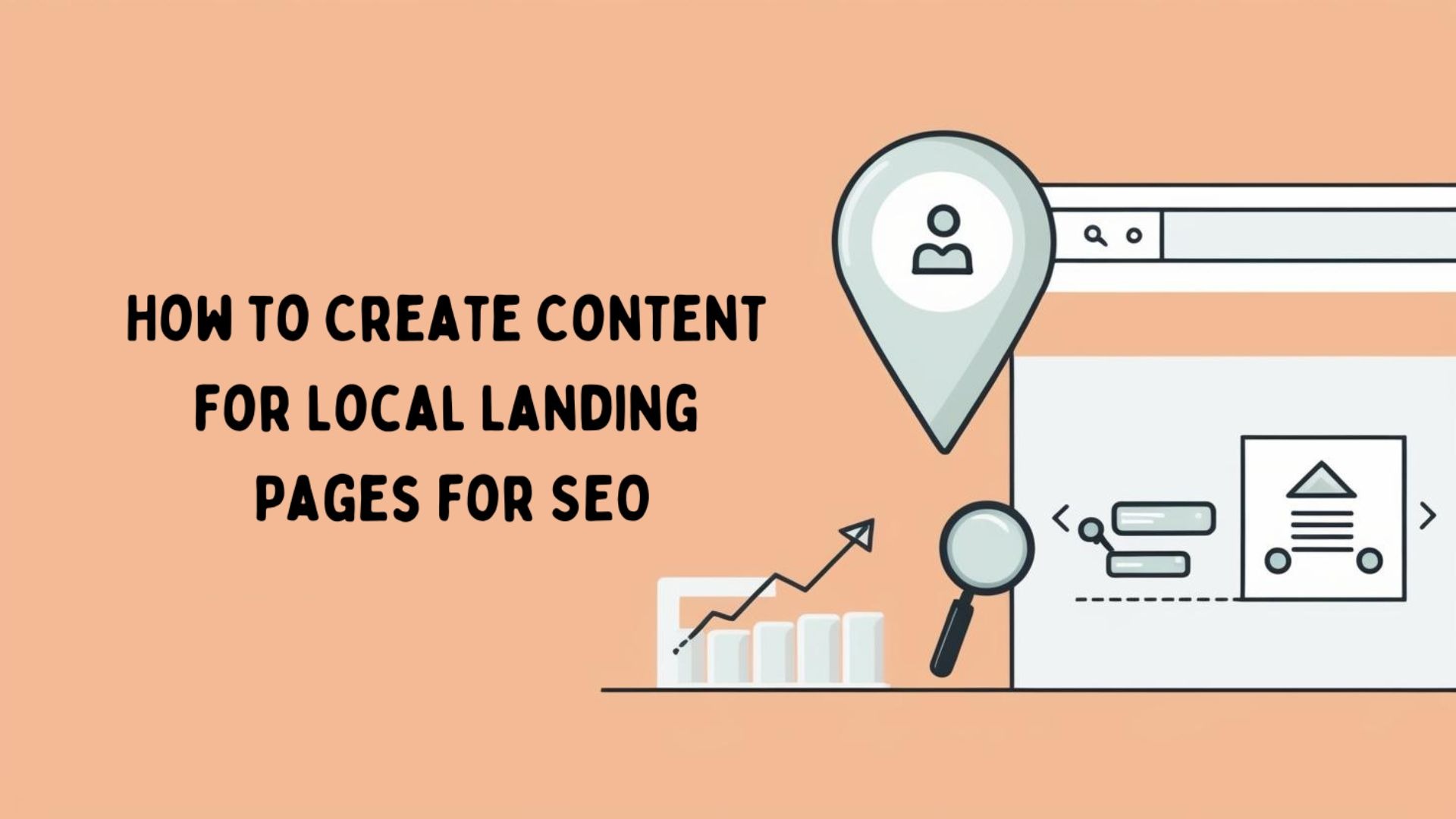 How to Create Content for Local Landing Pages