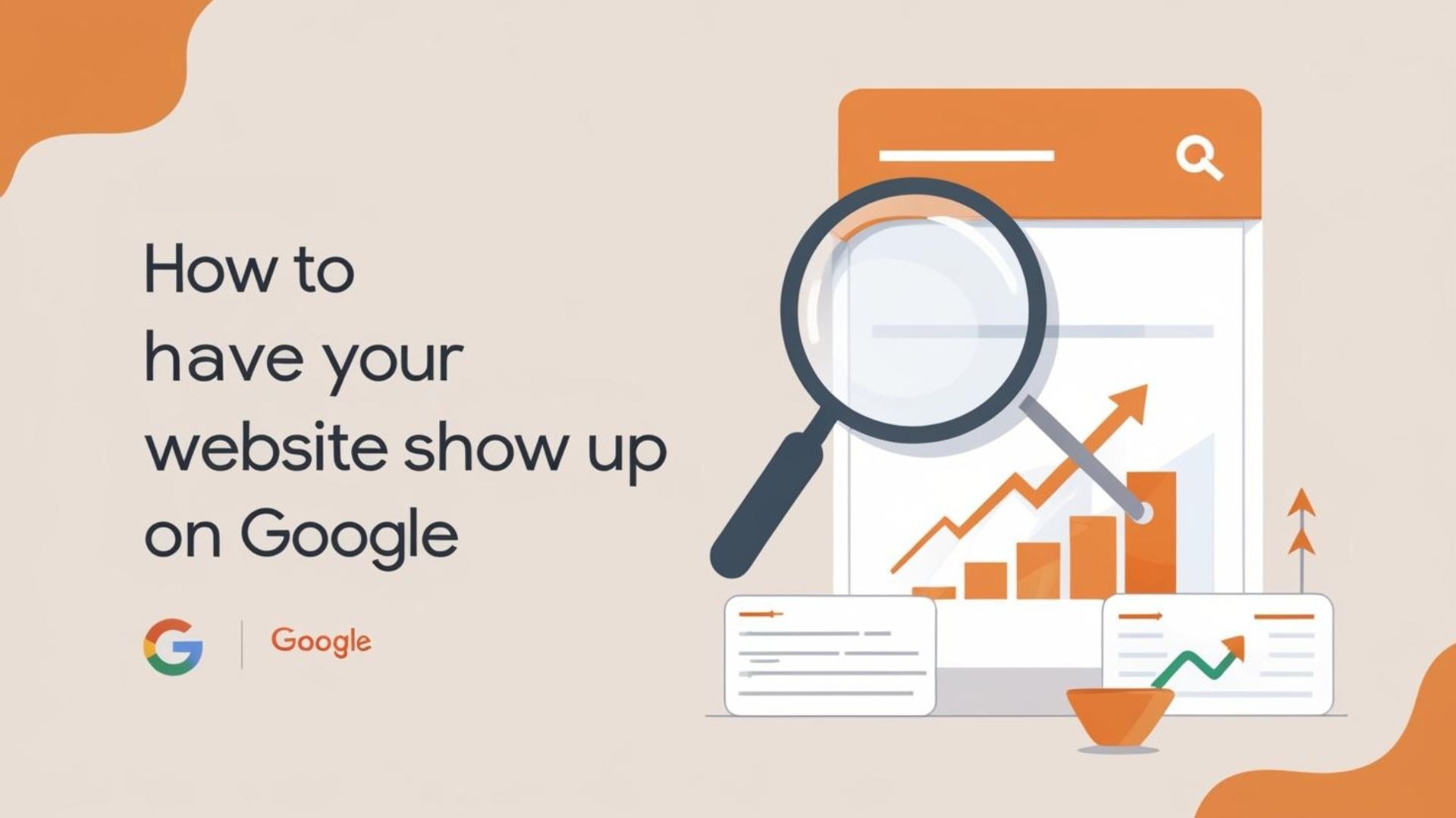 How to Have Your Website Show Up on Google