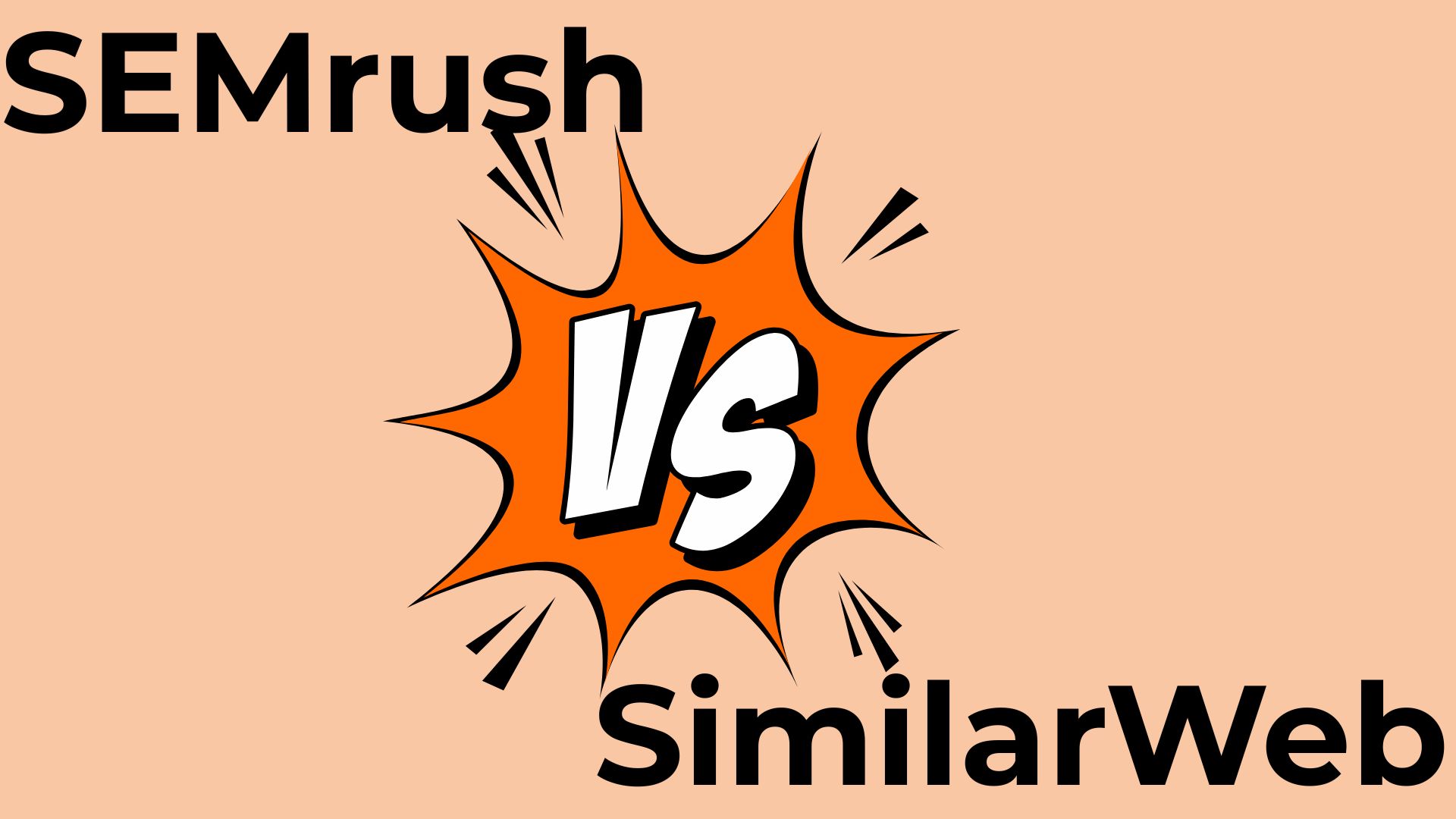 SEMrush vs SimilarWeb