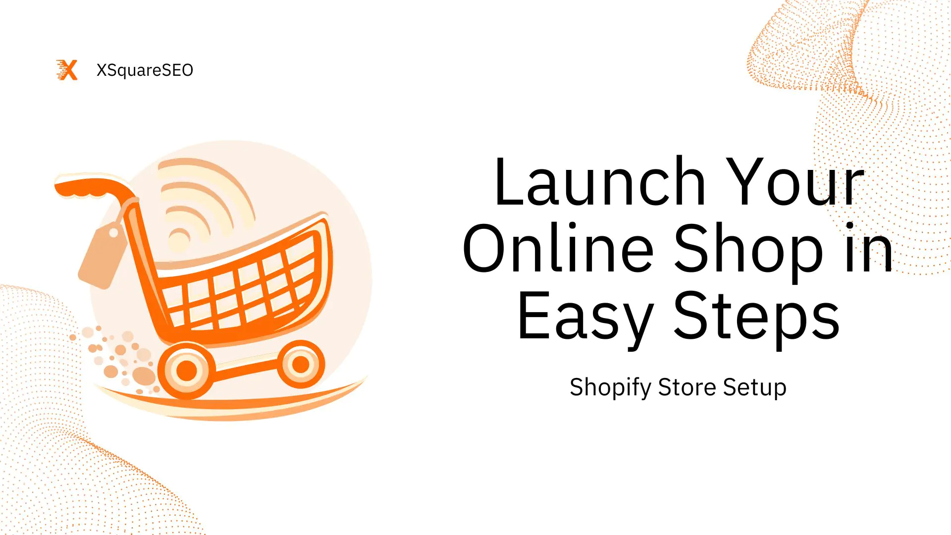 Launch Your Online Shop in Easy Steps