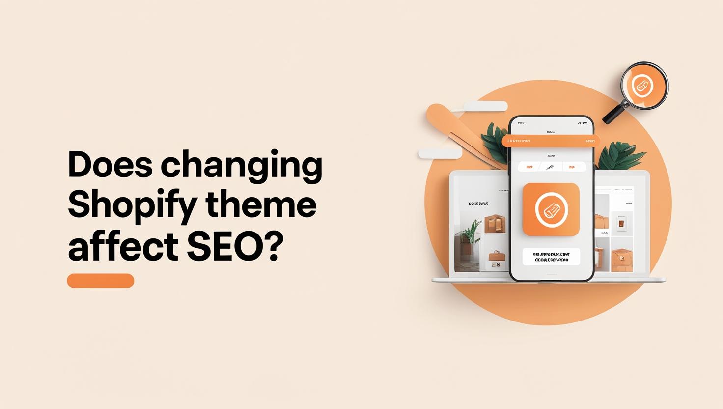 does changing shopify theme affect seo