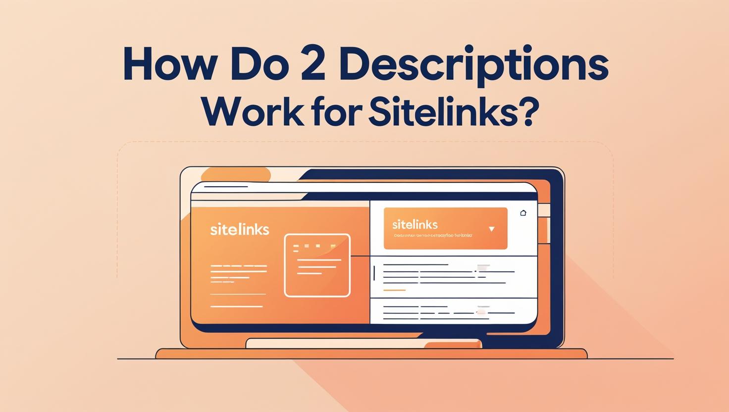 how do 2 descriptions work for sitelinks