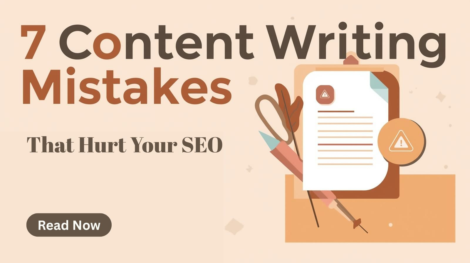 7 Content Writing Mistakes that Hurt SEO and How to Fix Them
