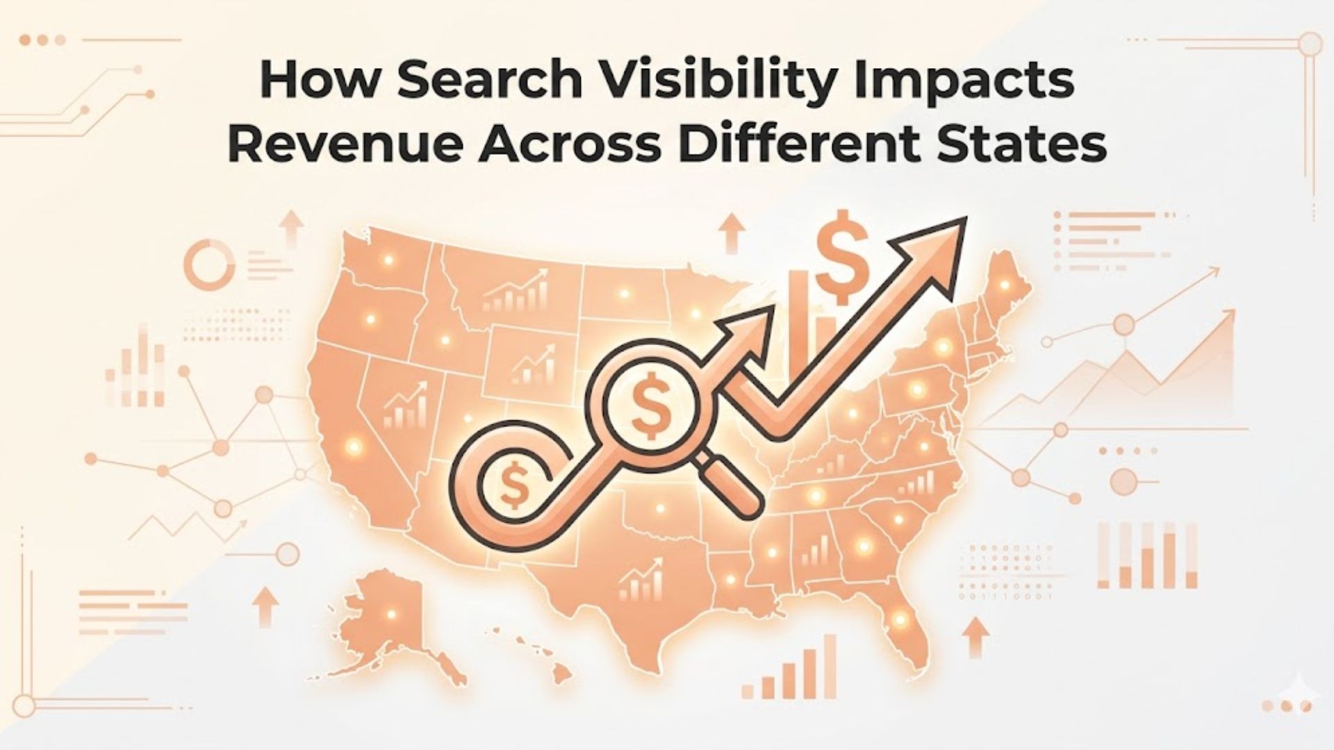 How Search Visibility Impacts Revenue Across Different States