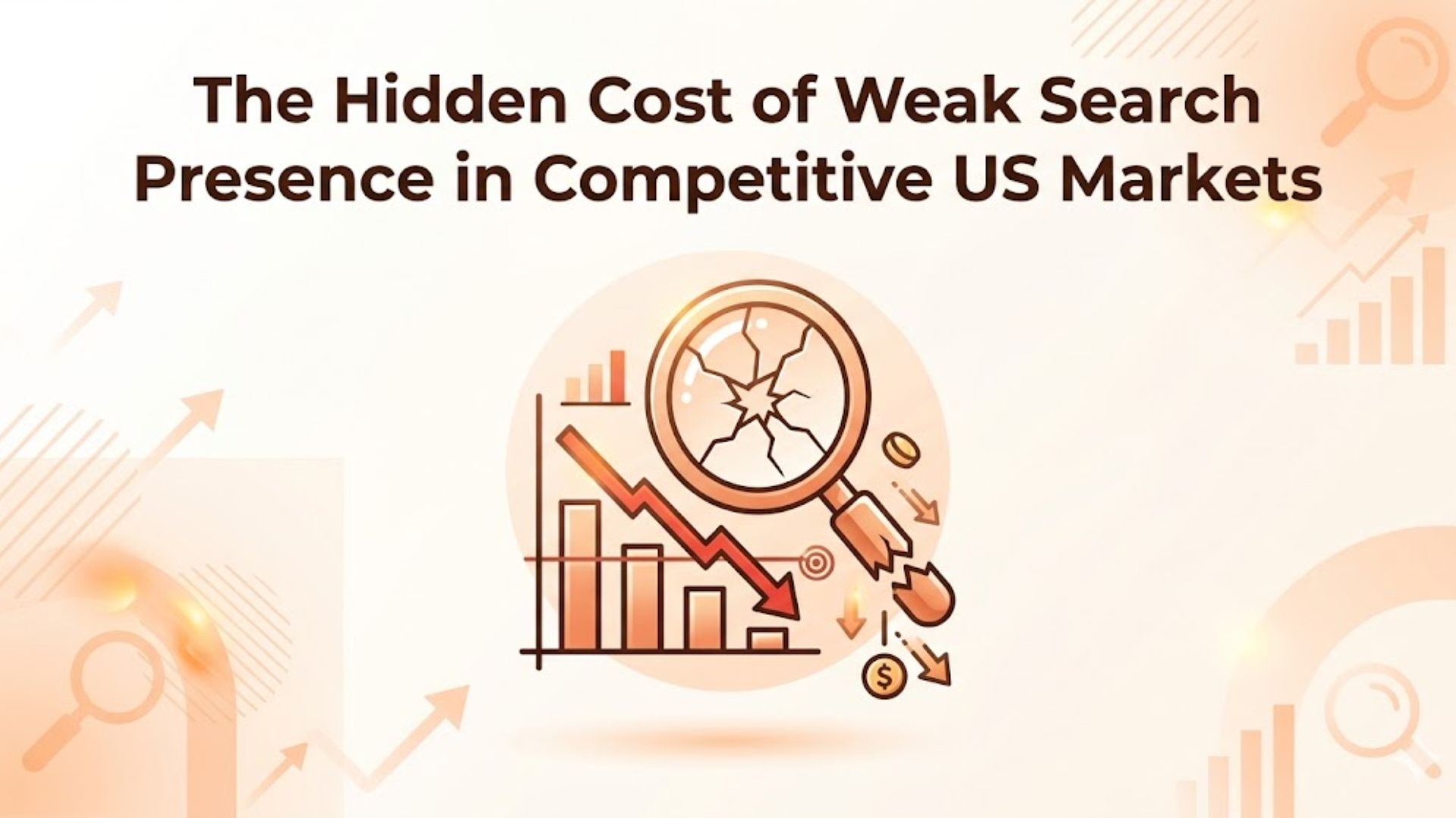 The Hidden Cost of Weak Search Presence in Competitive US Markets